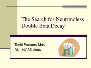 the search for neutrinoless double beta decay