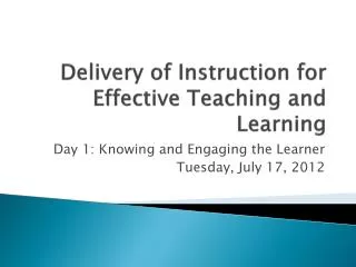 Delivery of Instruction for Effective Teaching and Learning