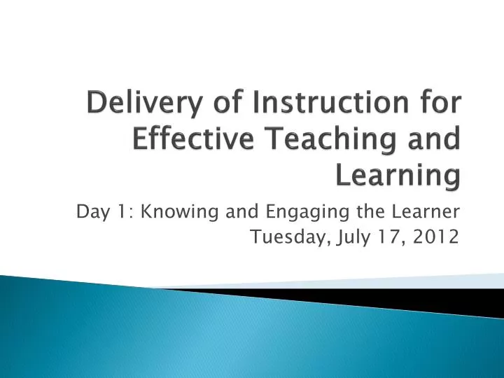 delivery of instruction for effective teaching and learning