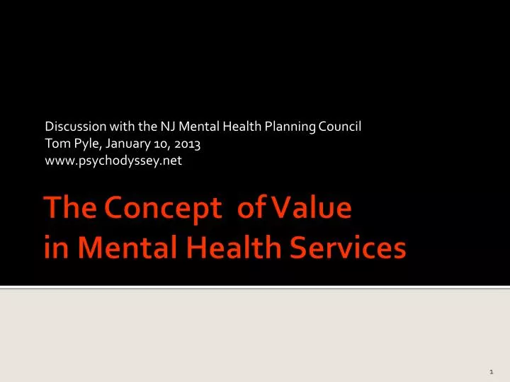 discussion with the nj mental health planning council tom pyle january 10 2013 www psychodyssey net