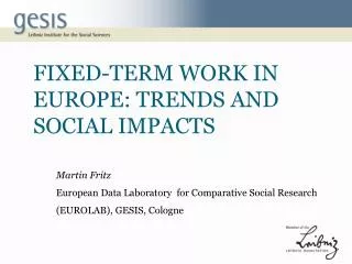Fixed-term WORK IN EUROPE: TRENDS AND SOCIAL IMPACTS