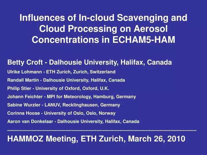 influences of in cloud scavenging and cloud processing on aerosol concentrations in echam5 ham