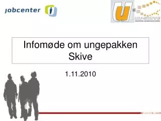 infom de om ungepakken skive