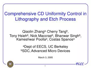Comprehensive CD Uniformity Control in Lithography and Etch Process