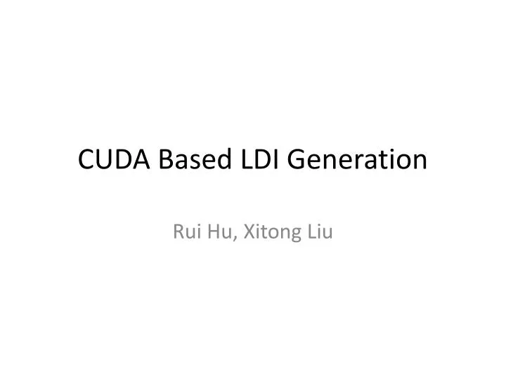 cuda based ldi generation