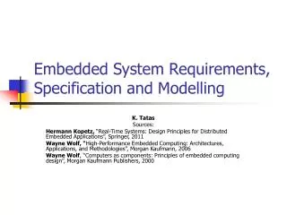 Embedded System Requirements, Specification and Modelling