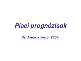 piaci progn zisok