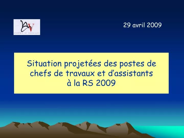 situation projet es des postes de chefs de travaux et d assistants la rs 2009