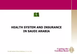 HEALTH SYSTEM AND INSURANCE IN SAUDI ARABIA