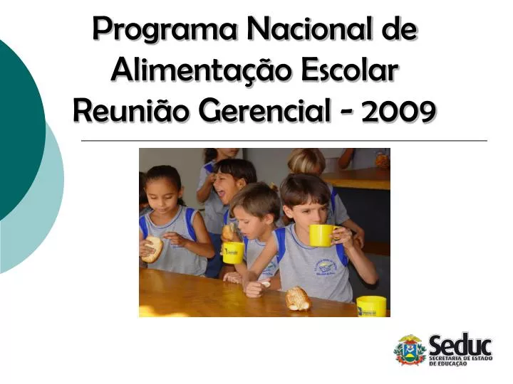 programa nacional de alimenta o escolar reuni o gerencial 2009