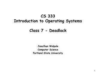 CS 333 Introduction to Operating Systems Class 7 - Deadlock