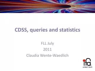 CDSS, queries and statistics