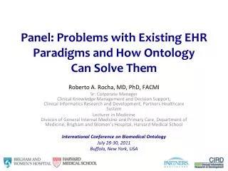 Panel: Problems with Existing EHR Paradigms and How Ontology Can Solve Them