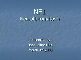 NF1 Neurofibromatosis