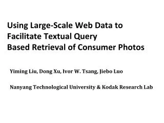 Using Large-Scale Web Data to Facilitate Textual Query Based Retrieval of Consumer Photos