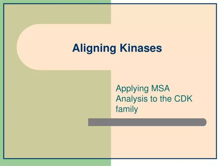 aligning kinases