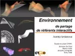 Environnement de partage de référents interactifs - slide 1