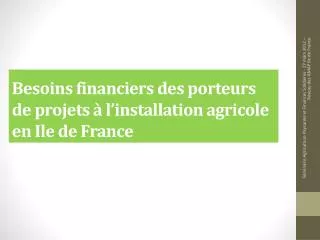 besoins financiers des porteurs de projets l installation agricole en ile de france