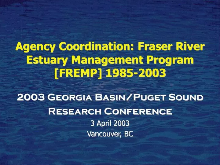 agency coordination fraser river estuary management program fremp 1985 2003