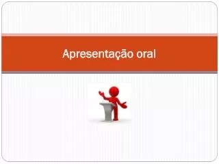 apresenta o oral