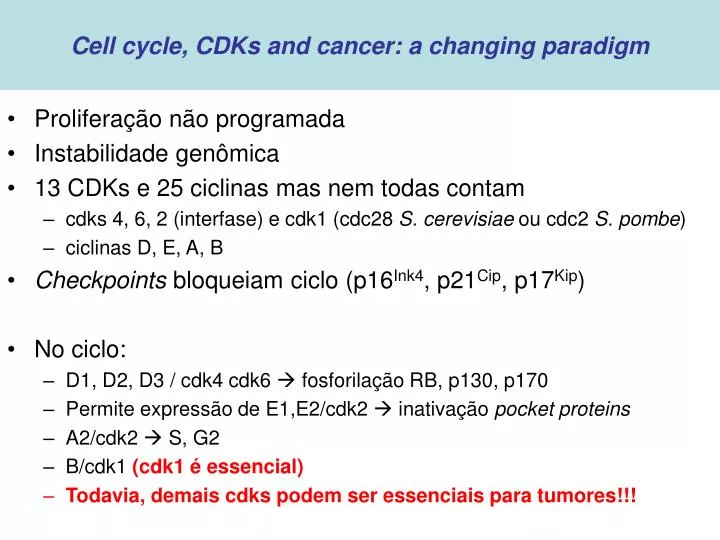cell cycle cdks and cancer a changing paradigm