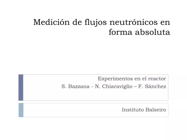 medici n de flujos neutr nicos en forma absoluta