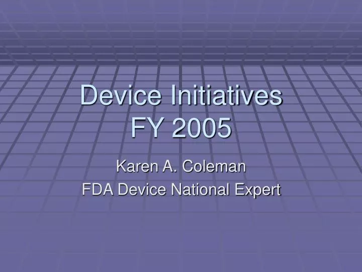 device initiatives fy 2005