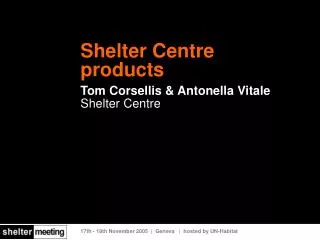 Shelter Centre products Tom Corsellis &amp; Antonella Vitale Shelter Centre
