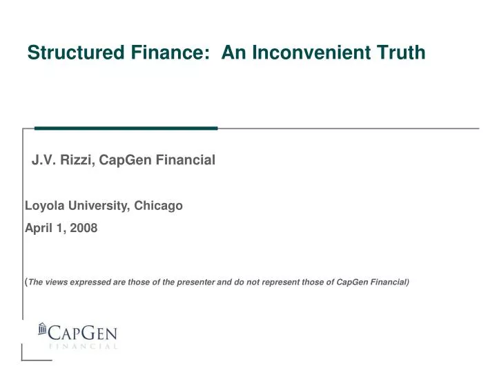 structured finance an inconvenient truth