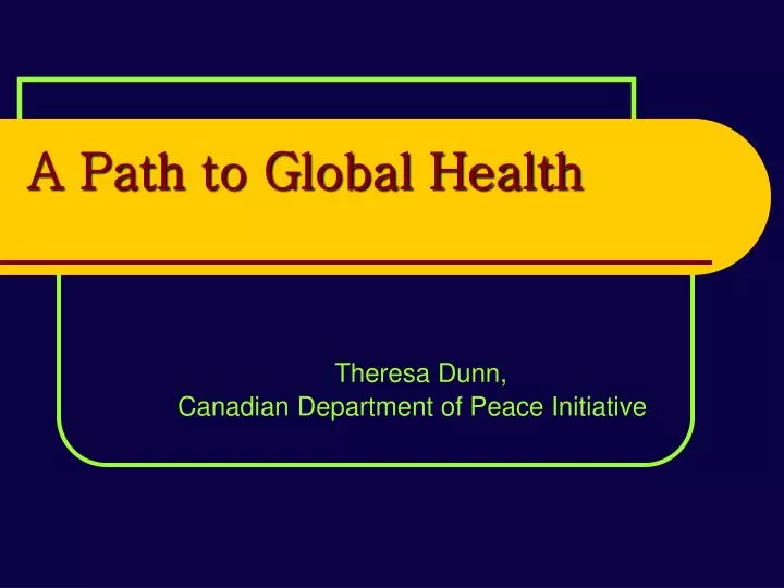 a path to global health