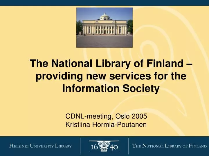 the national library of finland providing new services for the information society