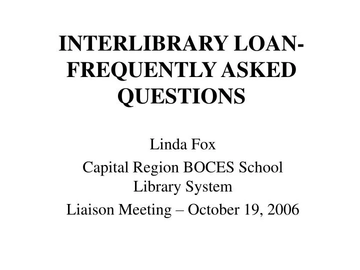 interlibrary loan frequently asked questions