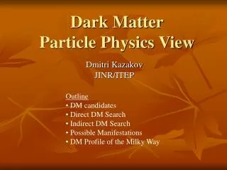 Dark Matter Particle Physics View