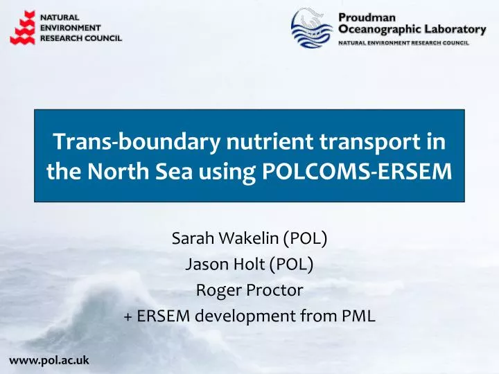 trans boundary nutrient transport in the north sea using polcoms ersem