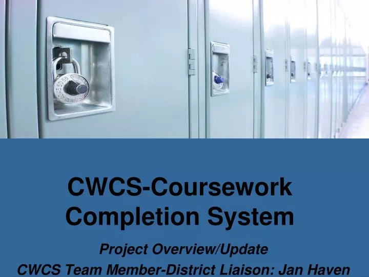 cwcs coursework completion system