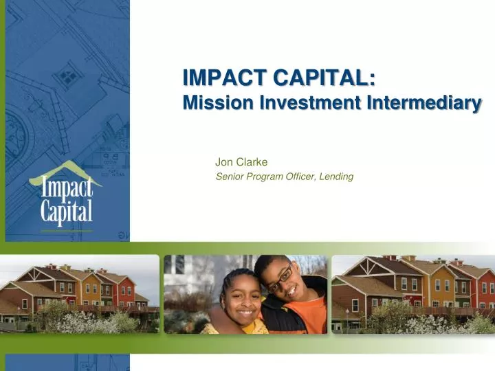impact capital mission investment intermediary