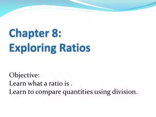 Chapter 8: Exploring Ratios