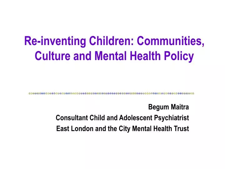 re inventing children communities culture and mental health policy