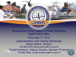 Running End of Day Report in CHCS (Modifying Appointment Data) December 17, 2012