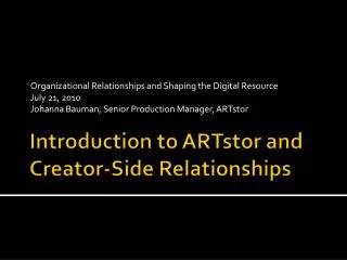 Introduction to ARTstor and Creator-Side Relationships