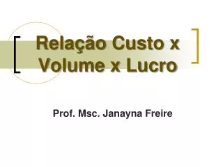rela o custo x volume x lucro