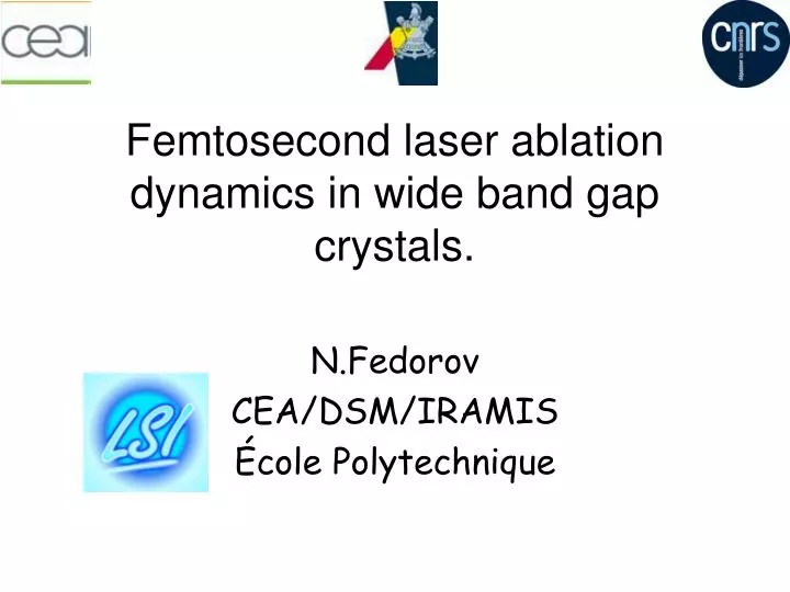 femtosecond laser ablation dynamics in wide band gap crystals