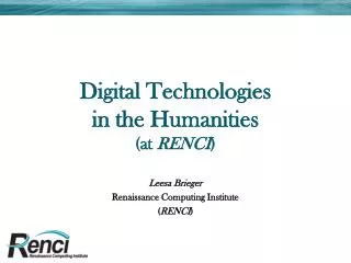 digital technologies in the humanities at renci