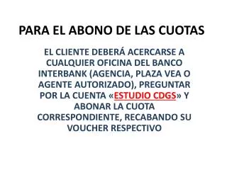 para el abono de las cuotas