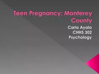 Teen Pregnancy; Monterey County