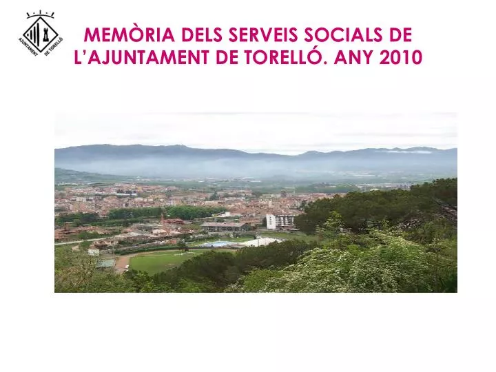 mem ria dels serveis socials de l ajuntament de torell any 2010