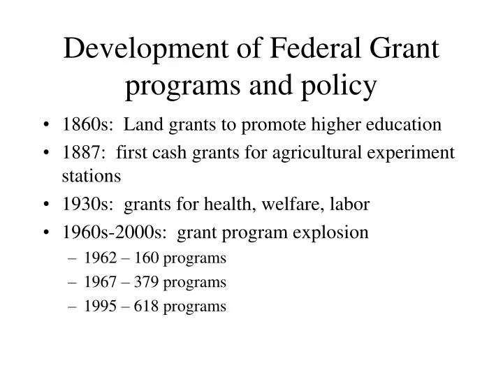 development of federal grant programs and policy