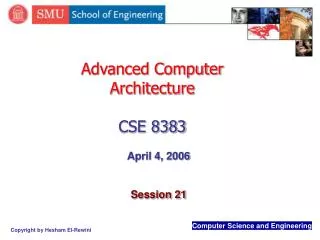 Advanced Computer Architecture CSE 8383