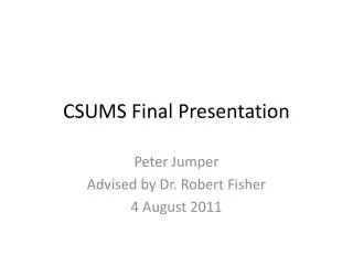 CSUMS Final Presentation
