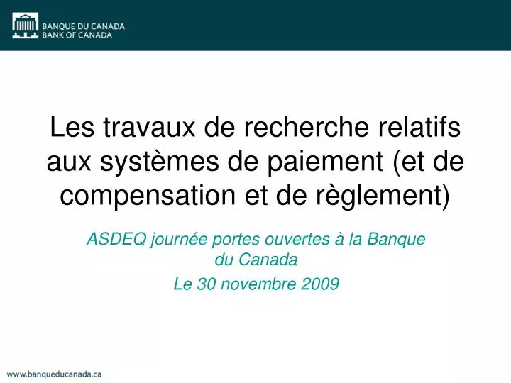 les travaux de recherche relatifs aux syst mes de paiement et de compensation et de r glement